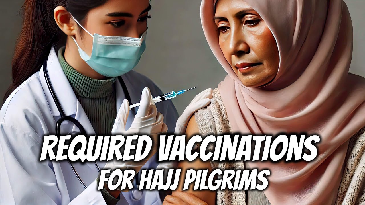 Hajj 2026: Essential Vaccinations & Health Tips