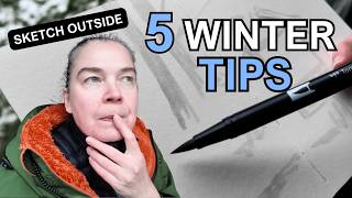5 Cold-Weather Sketching Tips (Before You Go Out!)