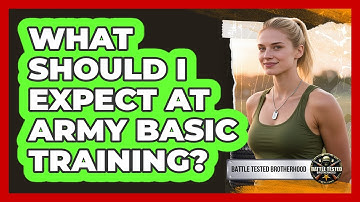 What Should I Expect At Army Basic Training?