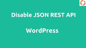 Disable JSON REST API in WordPress