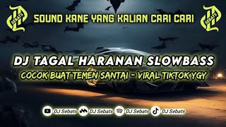 DJ CAMPURAN KANE!! DJ TAGAL HARANAN DUIT DAN JABATAN SLOWBASS || FYP VIRAL TIKTOK 2023
