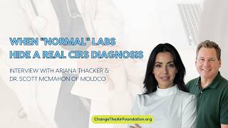 When Normal Labs Hide a Real CIRS Diagnosis with Ariana Thacker & Dr. Scott McMahon of MoldCo