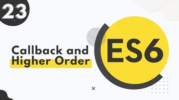 23.  ES6 Callback and Higher Order Function Bangla Tutorial