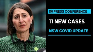 IN FULL: 11 new locally acquired cases reported in New South Wales | ABC News
