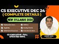 CS Executive Dec 24 Complete Details(New Syllabus)! Registration date, Cost, Syllabus, ODP, Pre Exam
