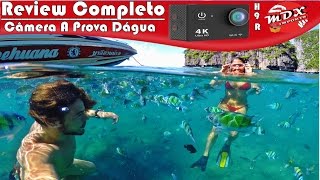 REVIEW DA CÂMERA A PROVA DÁGUA 4K - H9R