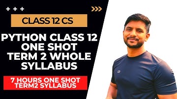 Class 12 Python | Term2 One Shot | Term2 Syllabus in One Video | In Hindi