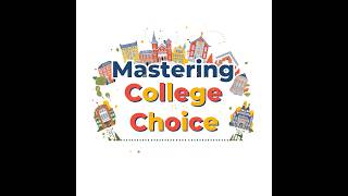 Mastering College Choice