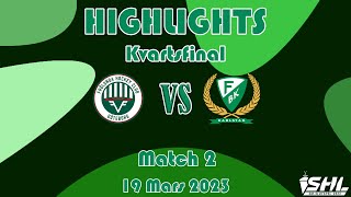 Match 2 | Frölunda-Färjestad | 3-2 | Highlights | 19 Mars 2023 | SHL Slutspel