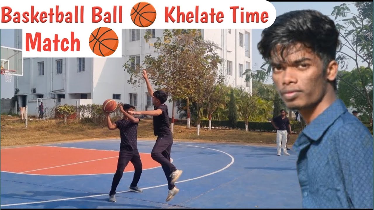 Basketball Ball 🏀 Khelate Time 