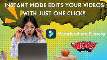 How to edit your videos using instant mode in Filmora 11