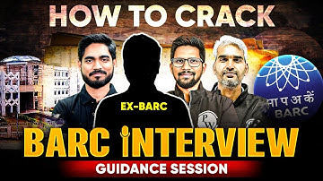 How To Crack BARC Interview? | Guidance Session By Ex BARC