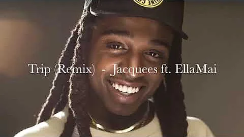 Jacquees - Trip Remix (official) Lyrics Video