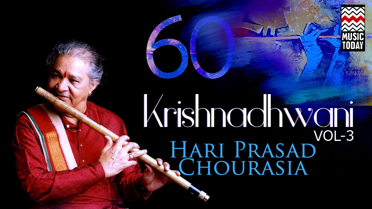 Krishna Dhwani  Vol3  AudioJukebox  Instrumental  Classical  Hariprasad Chaurasia  Music Today