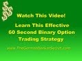How To Trade 30 Seconds And 60 Seconds Binary Options