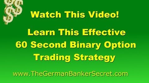 60 second Binary Options Strategy Tips Learn Tricks And Tips For Trading Binary Options Successfully