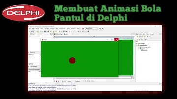 Tutorial Membuat Animasi Bola Pantul di Delphi