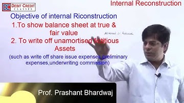 INTERNAL RECONSTRUCTION & CAPITAL REDUCTION : LECTURE 1 INTRODUCTION