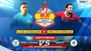 FULL!! PERSELA LAMONGAN VS SABAH FA (FT : 2-2) - Bejo Jahe Merah Piala Gubernur Jatim 2020