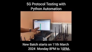 5G Protocol Testing with Automation New batch starts from 11th March