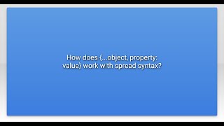 How does {...object, property: value} work with spread syntax?
