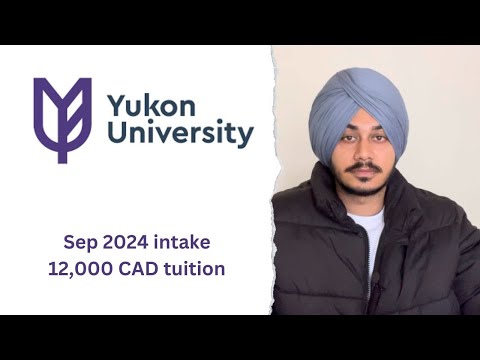 Yukon university Sep 2024 intake 12000 CAD