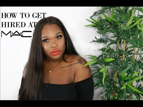 How To Get Hired At Mac Cosmetics