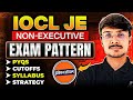 IOCL JEA Recruitment 2025 Exam Paper Pattern, PYQ, Cutoffs, Syllabus,Strategy & Resources