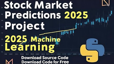 Free Project : Stock price prediction using ML | Source code Neural Network | Web app | python |2025