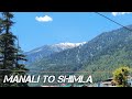 Going to shimla from manali via road  manali  shimla road trip full