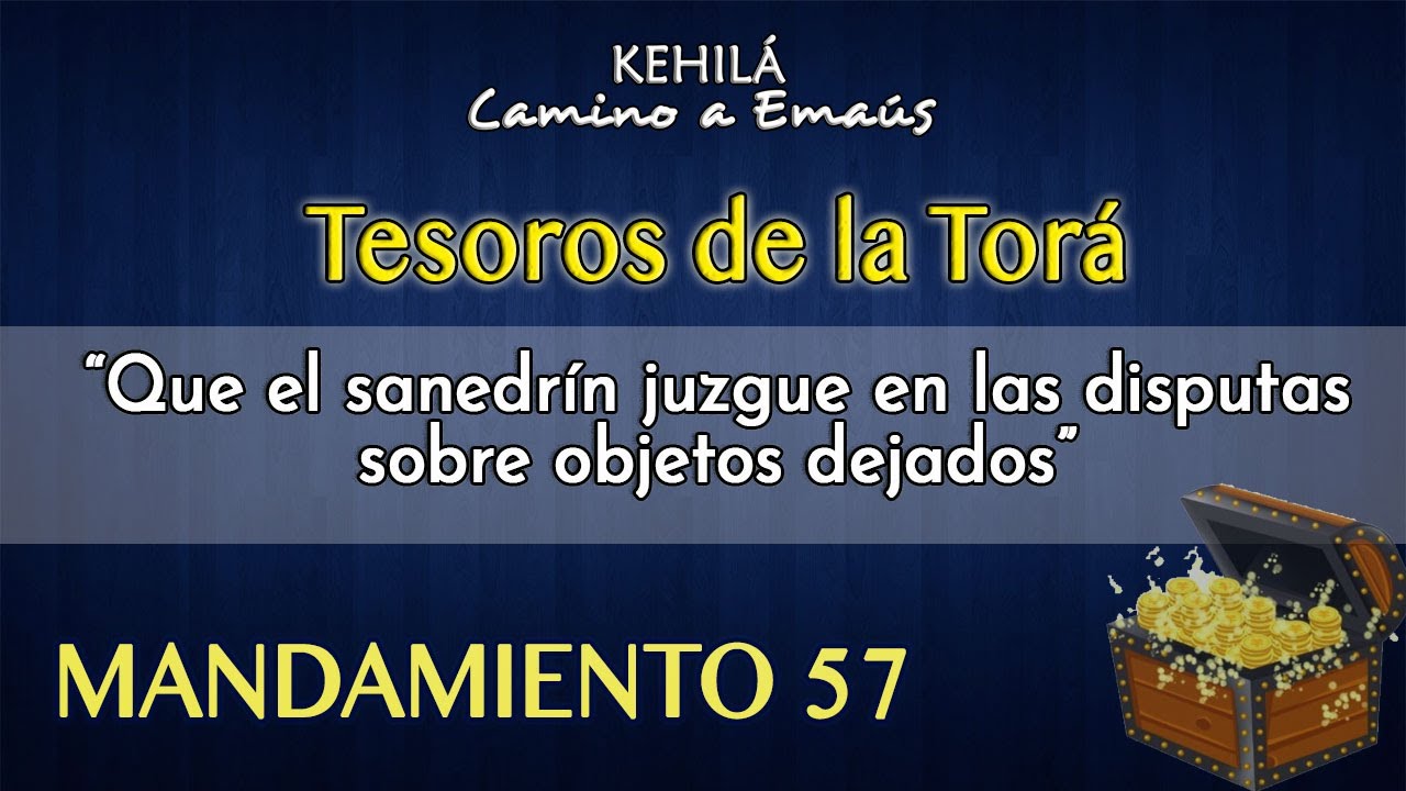Mandamiento 57 'Que el sanedrín juzgue en las disputas sobre objetos dejados' estudios biblicos sobre la oracion