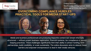 Overcoming Compliance Hurdles: Practical Tools for Media Start-Ups Webinar