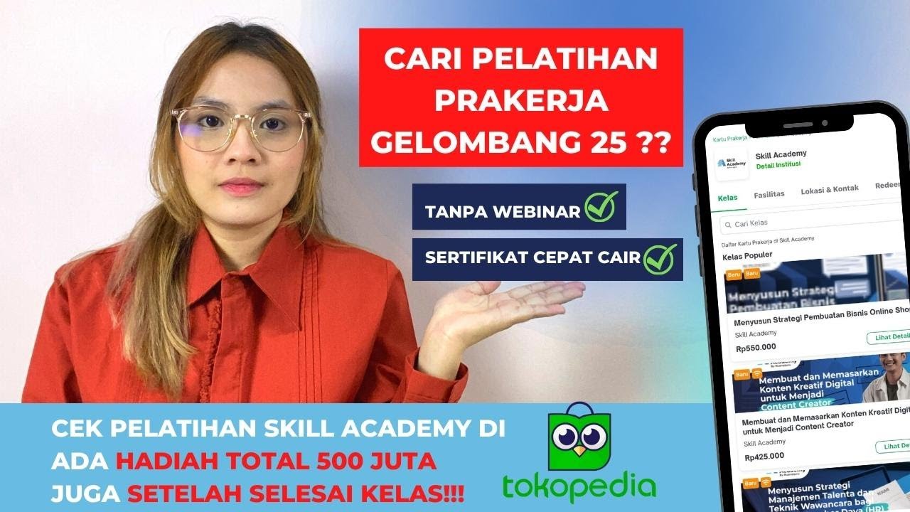 PELATIHAN PRAKERJA GELOMBANG 25 DI TOKOPEDIA TANPA WEBINAR, BERSERTIFIKAT, DAN BERHADIAH 500 JUTA!