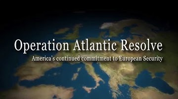 Operation Atlantic Resolve - Overview