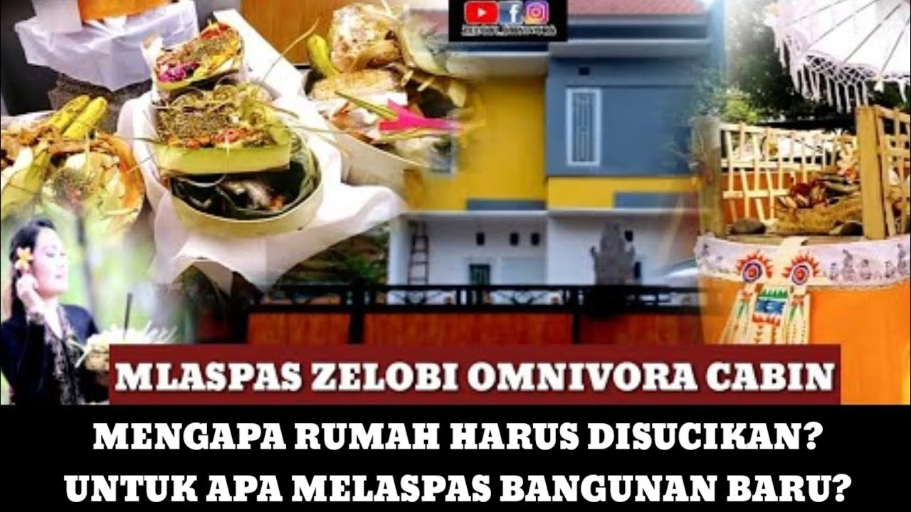MENGAPA RUMAH HARUS DISUCIKAN UNTUK APA UPACARA MELASPAS RUMAH ITU mengapa-rumah-harus-disucikan-untuk-apa-upacara-melaspas-rumah-itu