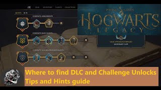 Hogwarts Legacy - Tips and Hints - How to find your challenge Unlocks and DLC items