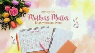 Calling All Moms! The 2026 Mothers Matter Event You NEED to Attend