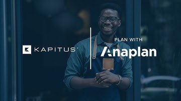 Plan with Anaplan | Kapitus