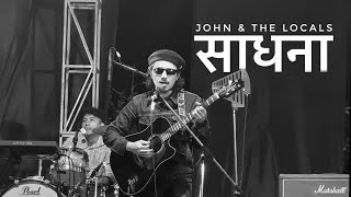 •Sadhana•साधना• - John & The Locals || Patan Music Fest || @JohnChamlingTV