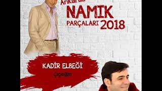 Kadir Elbeği - Çiçeğim Gelsene