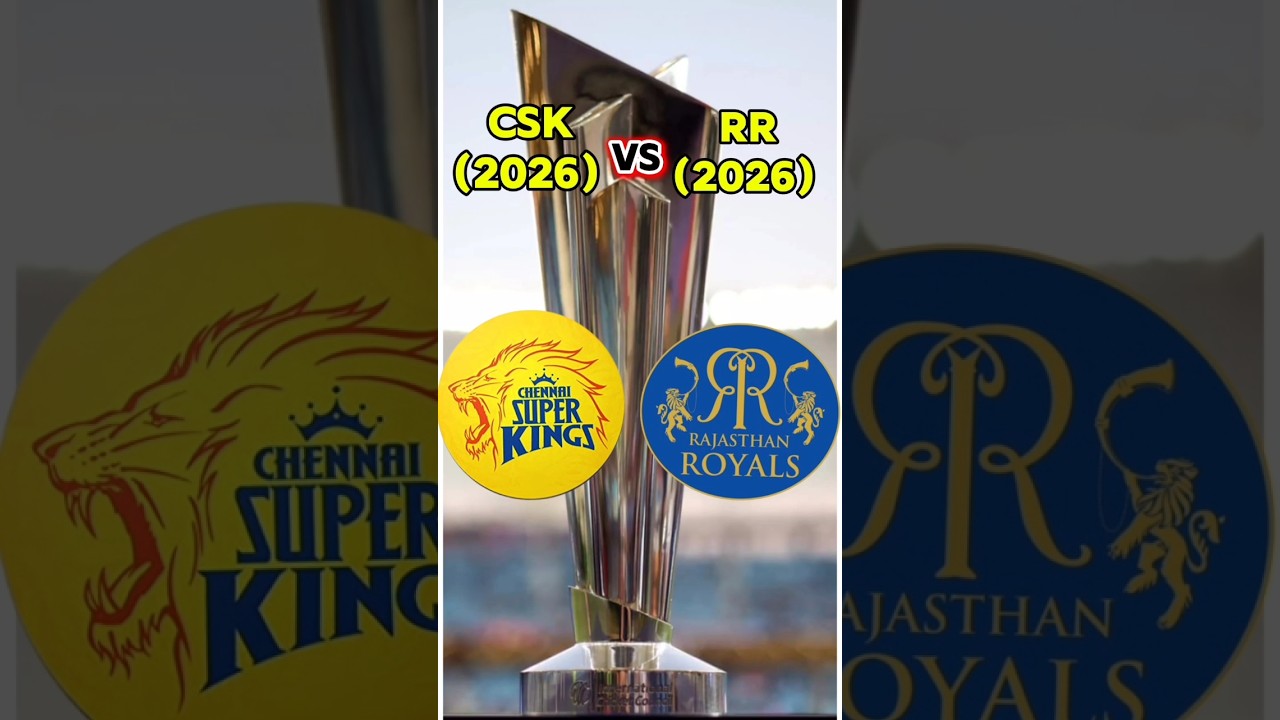 CSK vs RR ipl 2026 Comparison 