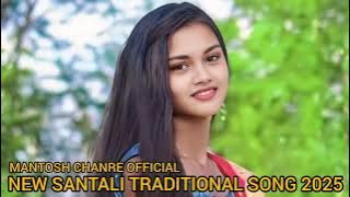 NEW SANTALI TRADITIONAL SONG #VIRAL #SONG 2025 Mantosh Chanre Official