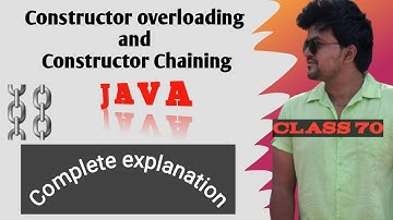 Constructor Overloading and  Constructor Chaining in Java complete explanation.