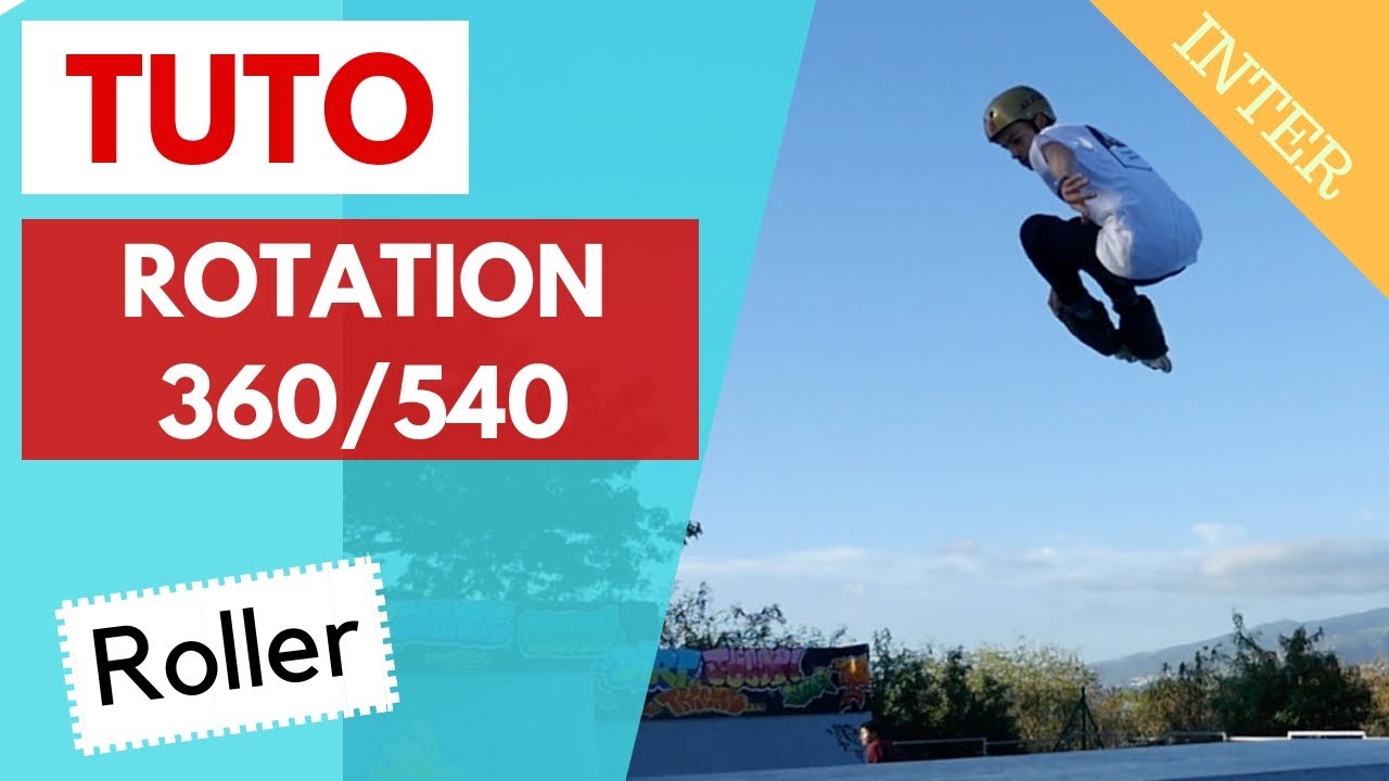 Comment faire un 360 ou 540 en roller (tuto) - Valentin Rivasseau - YouTube
