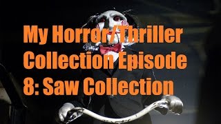 My Horror/Thriller Collection Episode 8: Saw DVD Collection
