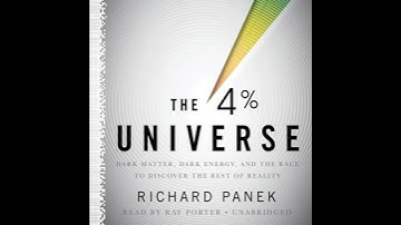 4 Percent Universe: Dark Matter, Dark Energy, and the Race to Discover the Rest of Reality