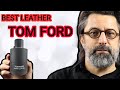 TOM FORD OMBRE LEATHER REVIEW