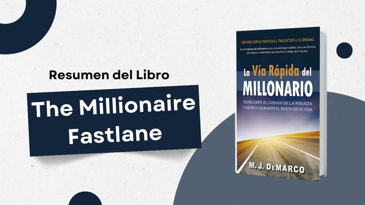 Resumen del libro La via rapida del millonario de  M. J. DeMarco