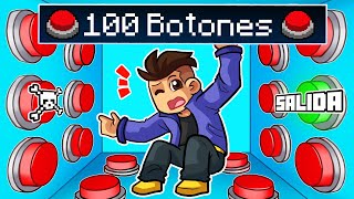 100 BOTONES MISTERIOSOS pero SOLO UNO PARA ESCAPAR en MINECRAFT 😱💥