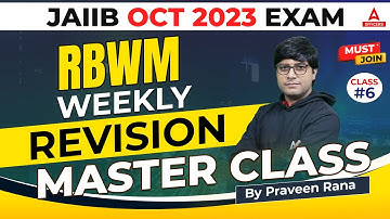 JAIIB October 2023 | Retail Banking & Wealth Management (RBWM) | Weekly Revision Master Class 6